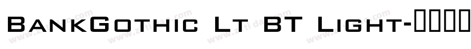 BankGothic Lt BT Light字体转换